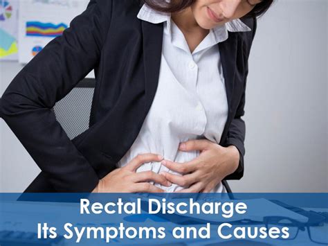 clear fluid coming out of anus|Rectal Discharge: Causes and Treatments